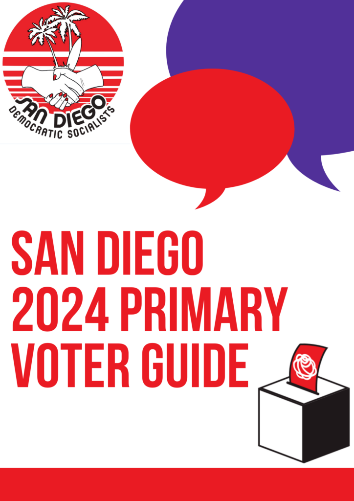 DSA San Diego's 2024 Primary Election Voter Guide